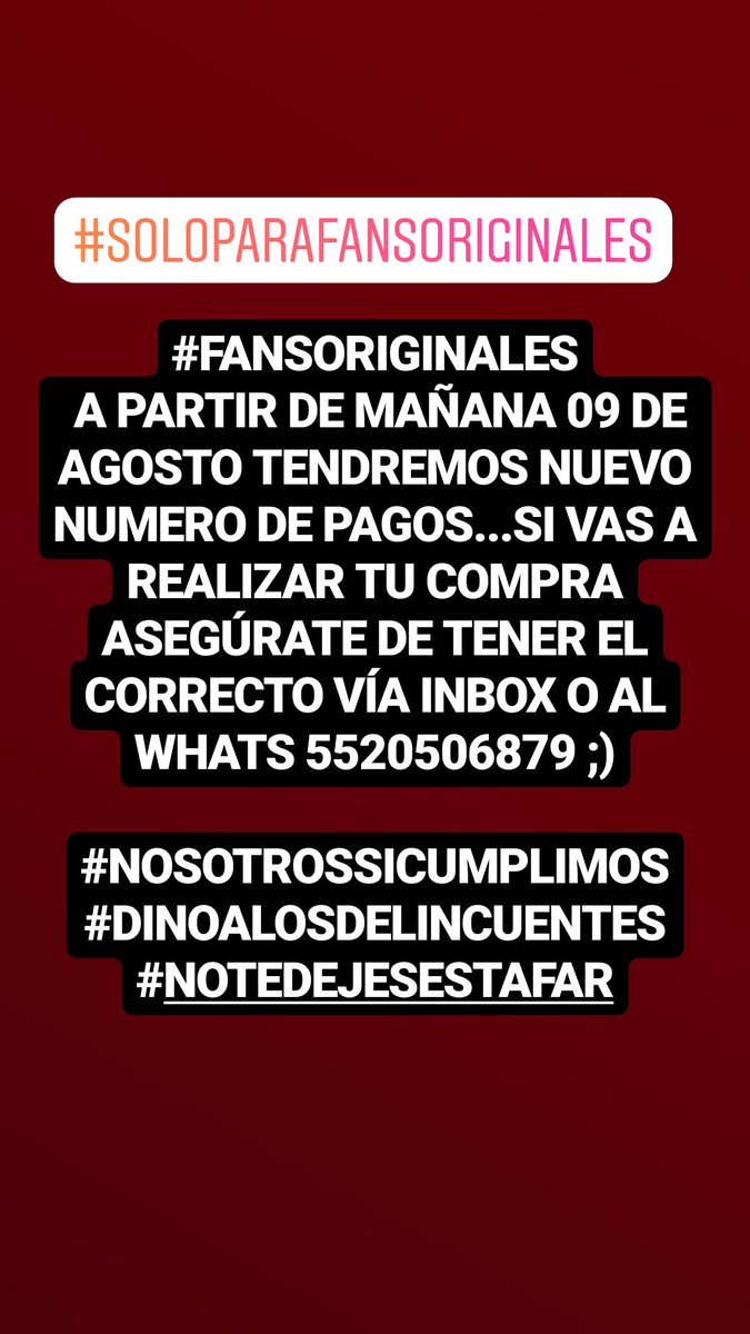 POPSY_SPFO's tweet photo. #FANSORIGINALES A PARTIR DE MAÑANA 09 DE AGOSTO TENDREMOS NUEVO NUMERO DE PAGOS...SI VAS A REALIZAR TU COMPRA ASEGÚRATE DE TENER EL CORRECTO VÍA INBOX O AL WHATS 5520506879 ;)
#NOSOTROSSICUMPLIMOS #DINOALOSDELINCUENTES #NOTEDEJESESTAFAR https://t.co/81A3IqukQv