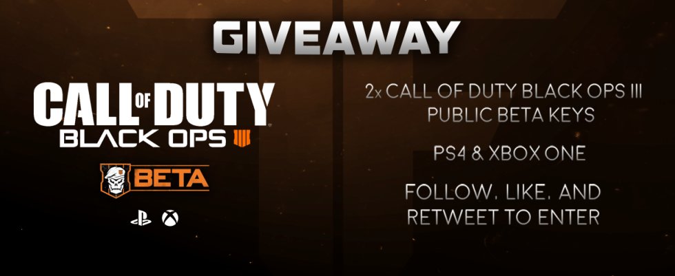 RealTeamFlux's tweet photo. GIVEAWAY is here. #win a beta key to #BlackOps4Beta #Giveaway #BetaKEY

HOW TO ENTER??!!?!?!

FOLLOW @RealTeamFlux 
LIKE AND SHARE this Tweet.

Stay Up to date with notifications as it will be announced on our Twitter! Good Luck https://t.co/ZdsGZNYeL6