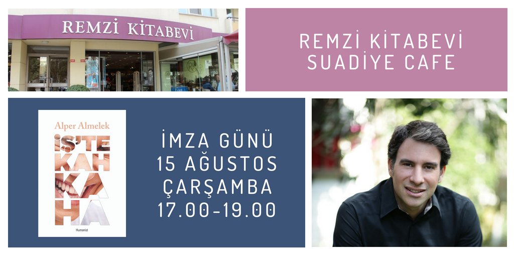 humanistkitap's tweet photo. Yepyeni bir kitap, keyifli bir imza günü... Tüm okurlarımızı bekliyoruz. Remzi Kitabevi Suadiye Cafe, 15 Ağustos 2018 Çarşamba 17.00-19.00. https://t.co/WT1YEl7J61