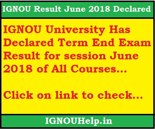 IGNOUHelp_in's tweet image. IGNOU Result June 2018 Declared. Checkout goo.gl/xknV13