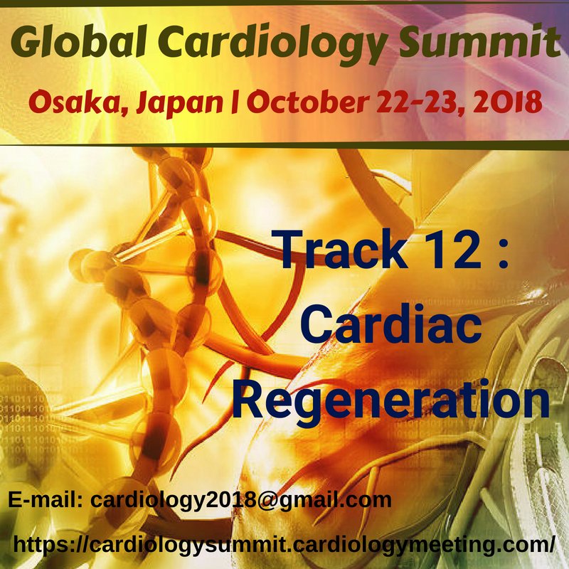 #Track12 :  #CardiacRegeneration  at #CardiologySummit2018 at #Osaka, #Japan. 
Submit Abstract: cardiologysummit.cardiologymeeting.com/abstract-submi…

cardiologysummit.blogspot.com/2018/08/track-…
#StemCellTherapy #CardiacStemCells #CardiacRegeneration   #CradiacStemCellConferences #CardiologyConference #CardiologyCongress