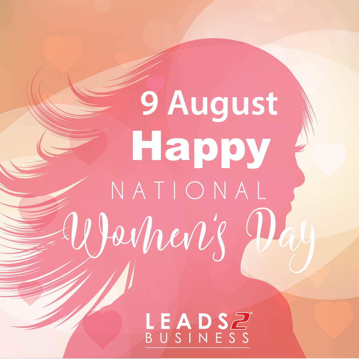 Leads 2 Business Today Is National Women S Day 18 Share To Celebrate The Women In Your Life Today