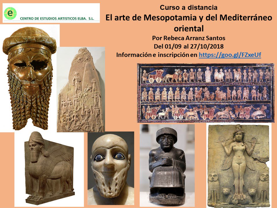 RebecaArranz9's tweet photo. CURSO: El arte de Mesopotamia y del Mediterráneo oriental
( 01/09/2018 - 27/10/2018 ) ¡Plazas disponibles!
Info e Inscripción:
https://t.co/vJ0YIsRnPI
#lovearchaeology #science #mesopotamian #messopotamia #centroElba #centroelba https://t.co/2WLXdeOGOP