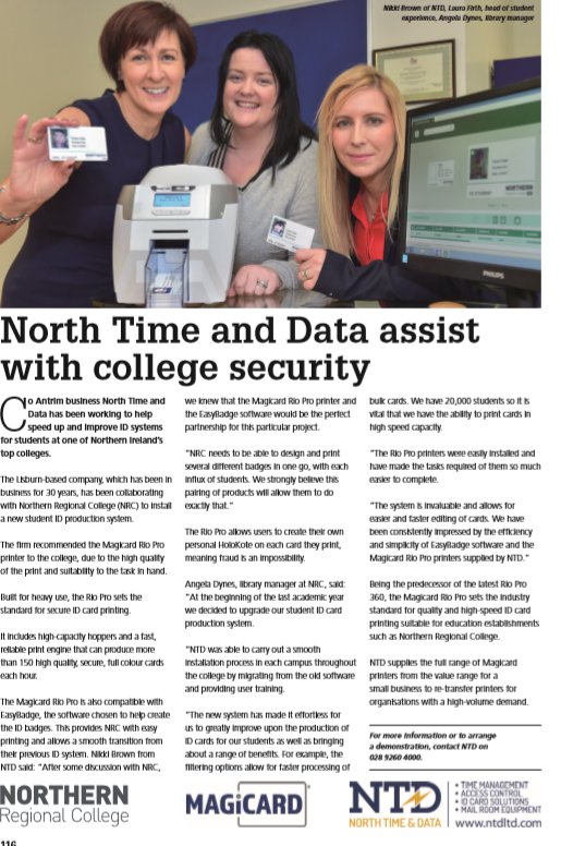 NorthTimeData's tweet photo. Extremely pleased to be included in the top 100 @UlsterBusiness magazine. This article relates to our ever growing ID departments relationship with @NRCCollege Northern Regional College upgrading all of their student ID production system across their campuses. @Magicardltd https://t.co/dDVqBwjcCU