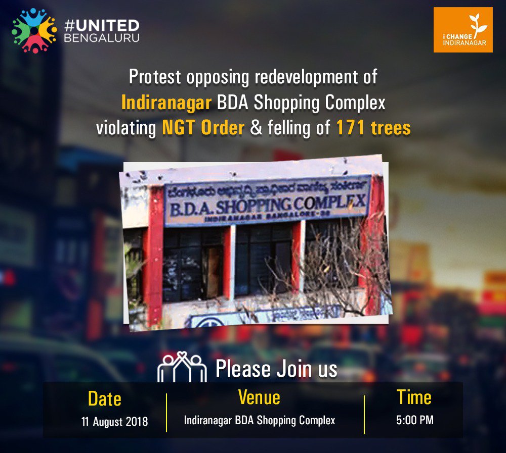 unitedbengaluru's tweet photo. Join #UnitedBengaluru & @icindngr on Saturday August 11, 2018 @ 5:00 pm 2 protest against Redevelopment of Indiranagar BDA Shopping Complex near Binnamangala Lake,which is in violation of NGT Order on Lake Buffer Zones & the felling of 171 trees.
#BengaluruLakes
#BengaluruDemands https://t.co/Js2OvJMyY1