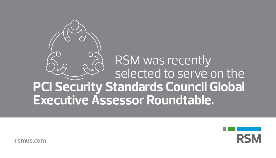 RSMUSLLP's tweet photo. RSM is proud to have been selected to serve on the @PCISSC Global Executive Assessor Roundtable: https://t.co/nWQ0Ql2o6J #PCIGEAR https://t.co/dxvChIdm4V
