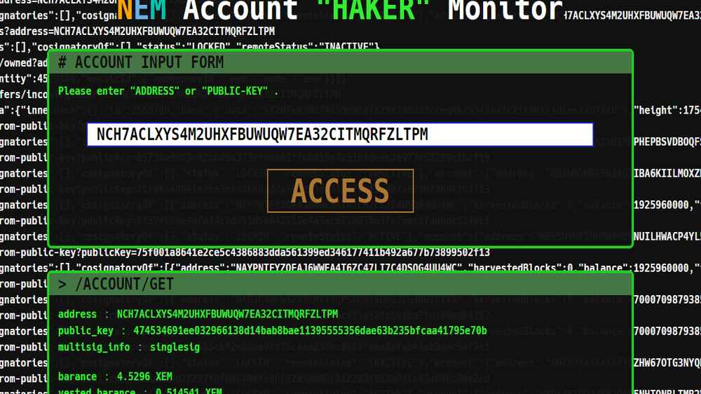 NEMsT_official's tweet image. 「NEM Account "HAKER" Monitor」をリリースしました！
アカウントの情報をぶっこ抜く最凶のハカーツールです。

nemst.net/tool/nemaccoun…

ようこそ、暗号通貨の世界へ。
welcome to underground...

nemst.net/tool/
#nem #xem #nemst