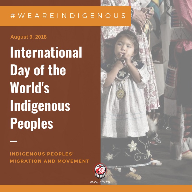 AFN_Updates's tweet photo. August 9, 2018, is #IndigenousPeoplesDay, this year recognizing Indigenous peoples’ migration and movement.  “We remind all Canadians that our rights reside within us and stay with us regardless of where we choose to live.” – National Chief @PerryBellegarde   #WeAreIndigenous https://t.co/OzzUsPo5b2