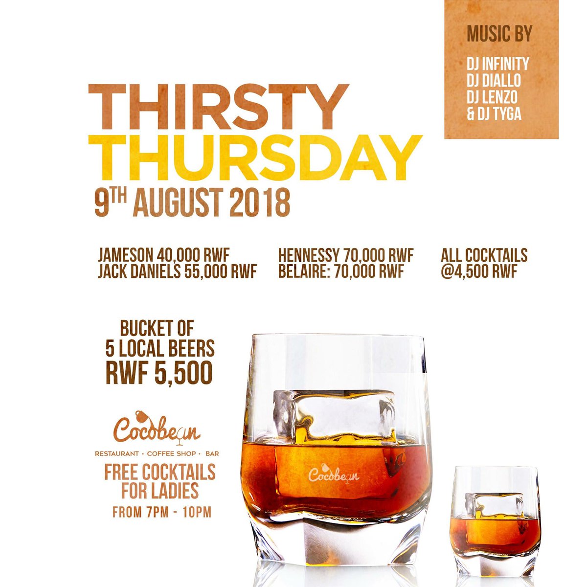 CocobeanKgl's tweet photo. 🔥Turn up with your friends tonight with your favorite Deejays: #DjInfinity #DjDiallo #DjLenzo & #DjTyga🎶 Enjoy a bucket of 5 local beers at 5,500 Rwf🍻 & Free cocktail for ladies from 7 to 10 PM🍹Big bottles on discount🍾 #cocobeanKigali #partytime #ThirstyThursday #RwOT https://t.co/9ZHz9xBMUJ