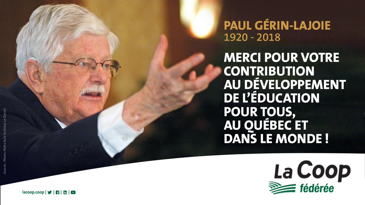 .@LaCoop_federee, ses 120 000 membres et ses 18 000 employés souhaitent rendre un dernier hommage à M. Paul Gérin-Lajoie en ce jour de funérailles nationales bit.ly/2KEVbaP.