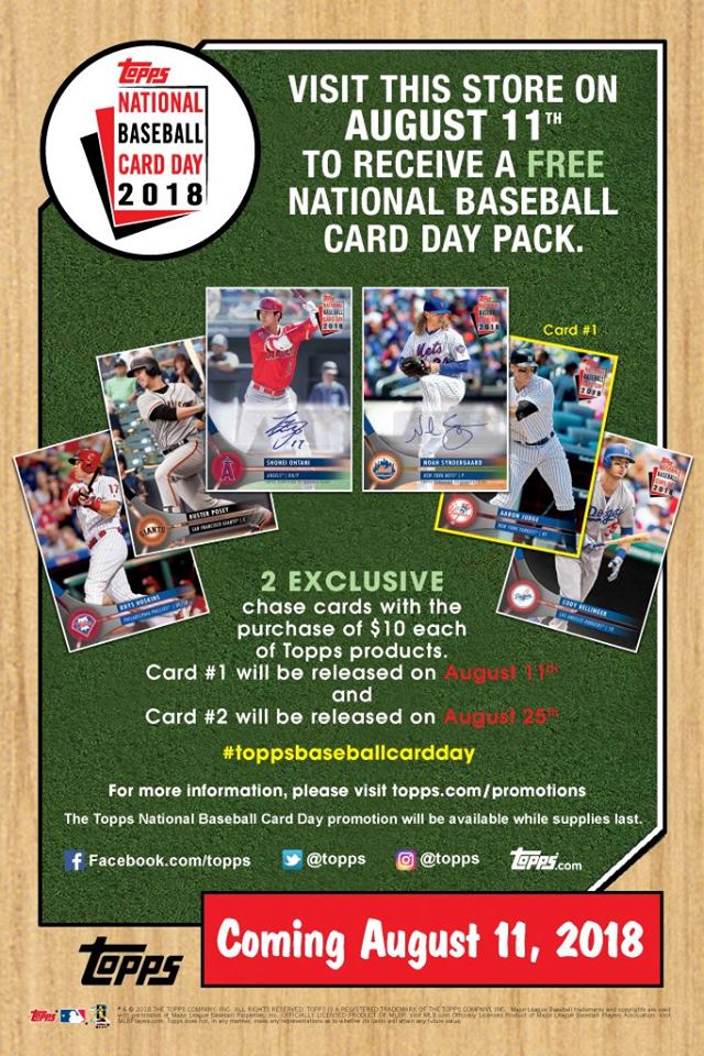 Saturday, Aug. 11th is National Baseball Card Day! 1 Free Pack of NBCD cards for the first 100 collectors. We're also giving away 5,000 sports cards to 4 lucky collectors under the age of 18 and collectors over 18 can enter into a $50.00 gift card give-a-way just for coming in!