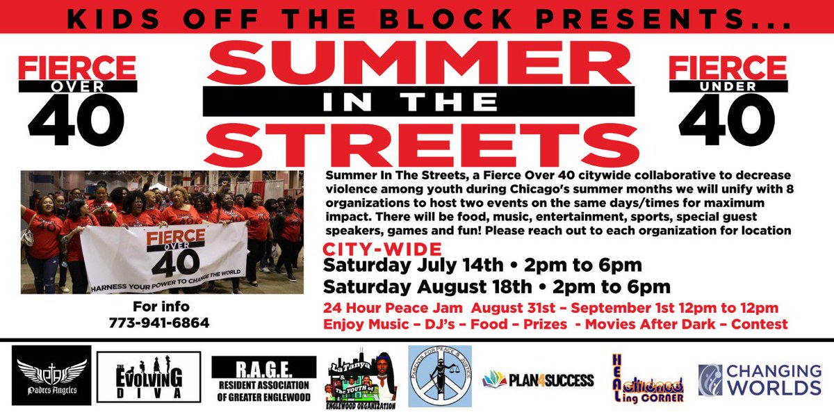 Saturday, August 18, 2018 / Summer In The Streets!

Kids Off The Block has partnered with 8 organizations in the city of Chicago to decrease youth violence!

#FierceOver40  #SummerInTheStreets  #KidsOffTheBlock