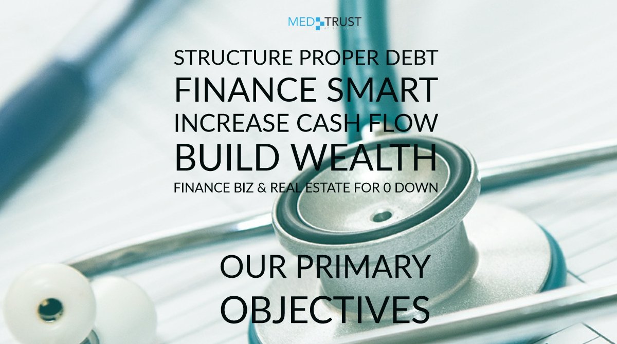MedTrustCapital's tweet photo. Structure Proper Debt; Finance Smart; Increase Cash Flow; Build Wealth; Finance Biz &amp;Real Estate for 0 Down #primaryobjectives #practicefinance #medtrustcapitalgroup https://t.co/aqRXos1DaD