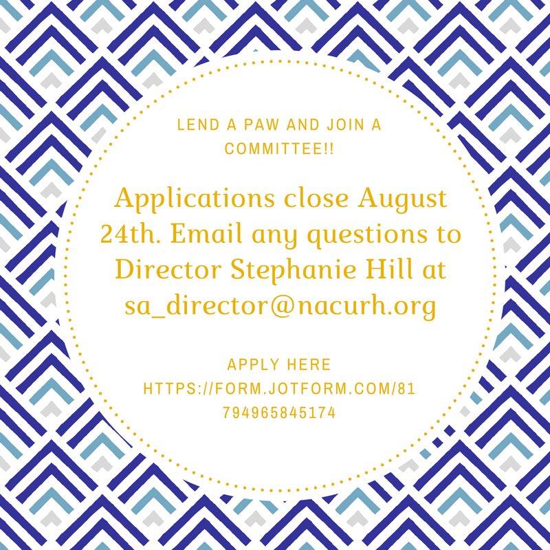 “Paws” whatever you’re doing, and apply for a committee! There are only 15 days left!! Serving on a committee is a great way to better your region, improve your leadership abilities, and get to know your Executive Board. Applications close August 24th!