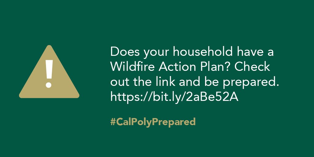 Does your household have a Wildfire Action Plan? Check out the link and be prepared. bit.ly/2aBe52A #CalPolyPrepared