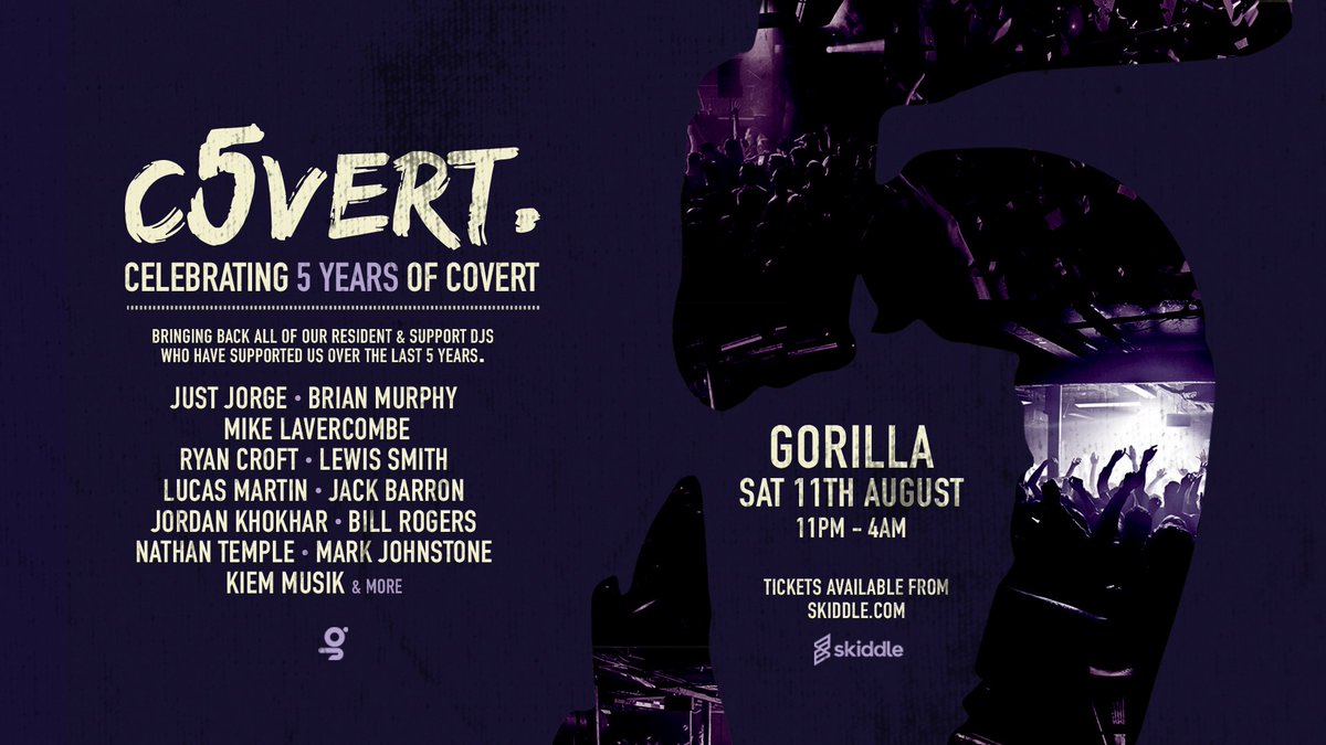 ROLL ON SATURDAY <a href="/thisisgorilla/">GORILLA</a>

WE ARE FIVE! 🎉🎉🎉

<a href="/Jorgemeehan/">Jorge Meehan</a>
<a href="/BrianMurphyDJ/">Brian Murphy</a>
<a href="/lewis_smithdj/">Lewis Smith</a> 
<a href="/MikeLaVercombe/">Mike LaVercombe</a>
<a href="/ryancroftDJ/">Ryan Croft</a>
<a href="/KiEM_MUSIK/">KiEM_MUSIK</a>
++++

Final chance free tickets: bit.ly/CovertFive