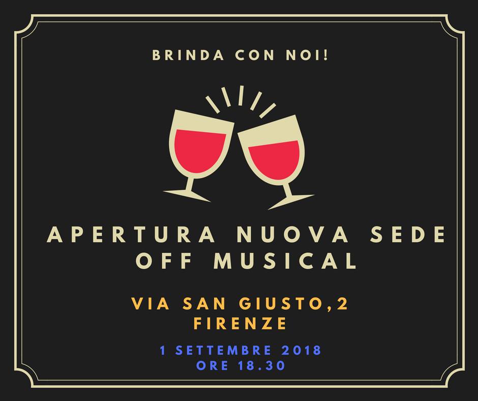 Brindate con noi alla pre-inaugurazione della nuova sede della Off Musical. Un modo per salutare l'estate, stare insieme e scoprire i nuovi spazi della Off Musical. Entrata libera.Vi aspettiamo!