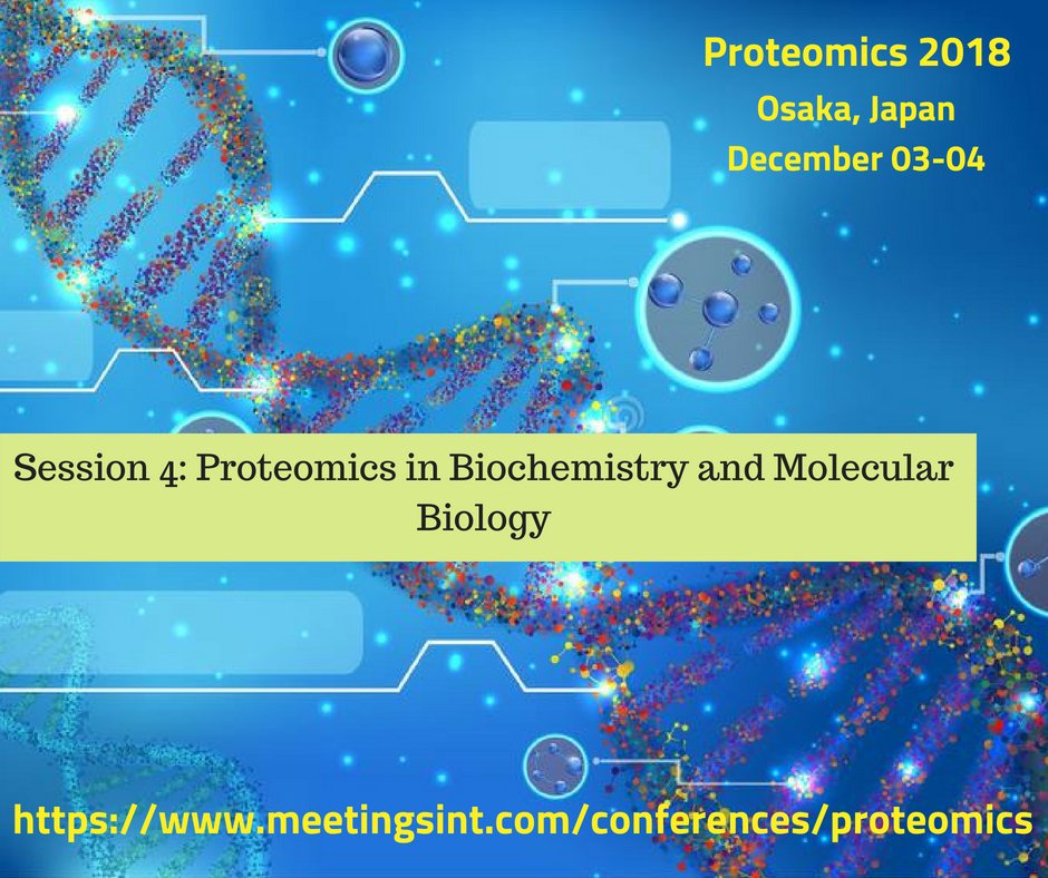 proteomics_2018's tweet photo. Add your talk @proteomics_2018 ,#Osaka, #Japan, #December 03-04
Session 4:#Proteomics_in_Biochemistry_and_Molecular_Biology.
#International_Conference, #Meetings_International, #Proteomics_Conference.....
For more information visit us at:
https://t.co/s5QmvaLlbP https://t.co/8mXl17kVJ5