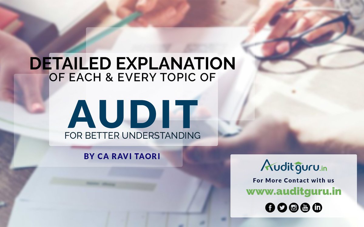 ravitaori's tweet image. Detailed #EXPLANATION of #EACH &amp;amp; #EVERYTOPIC of #AUDIT for #BETTER #UNDERSTANDING by #CARaviTaori...
For more Details Visit:- auditguru.in
#CARAVITAORISIR #Auditguru #CAFinal #CAIPCC #AUDIT