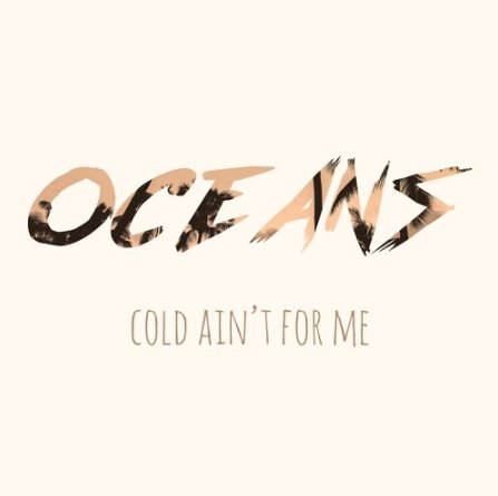 "Cold Ain't For Me" by Oceans (<a href="/theoceansown/">Oceans</a>) has just landed on the charts beatspeakmusic.com/songs/cold-ain…