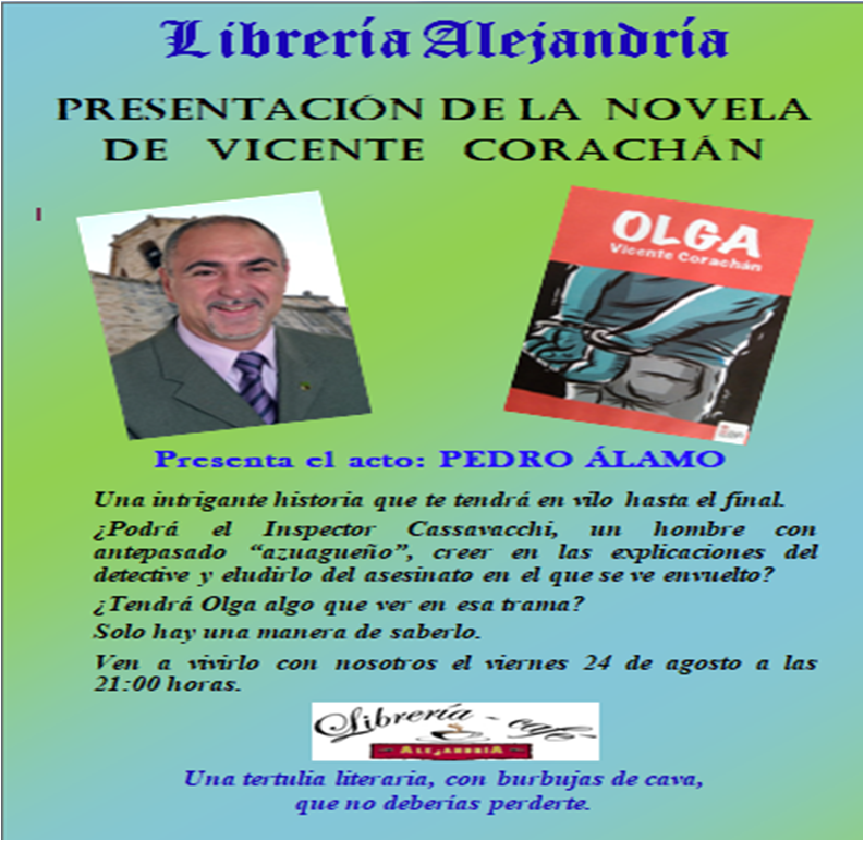 CORACHANVICENTE's tweet photo. Las vacaciones tienen cosas interesantes. Una de ellas es presentar la novela en otras latitudes. Así que nos vamos para tierras extremeñas. El viernes 24 de agosto, a las 21:00 horas, en la Librería Alejandría, presentamos, por medio de Pedro Álamo, mi novela "OLGA". Te espero. https://t.co/iTH38EHA1Y