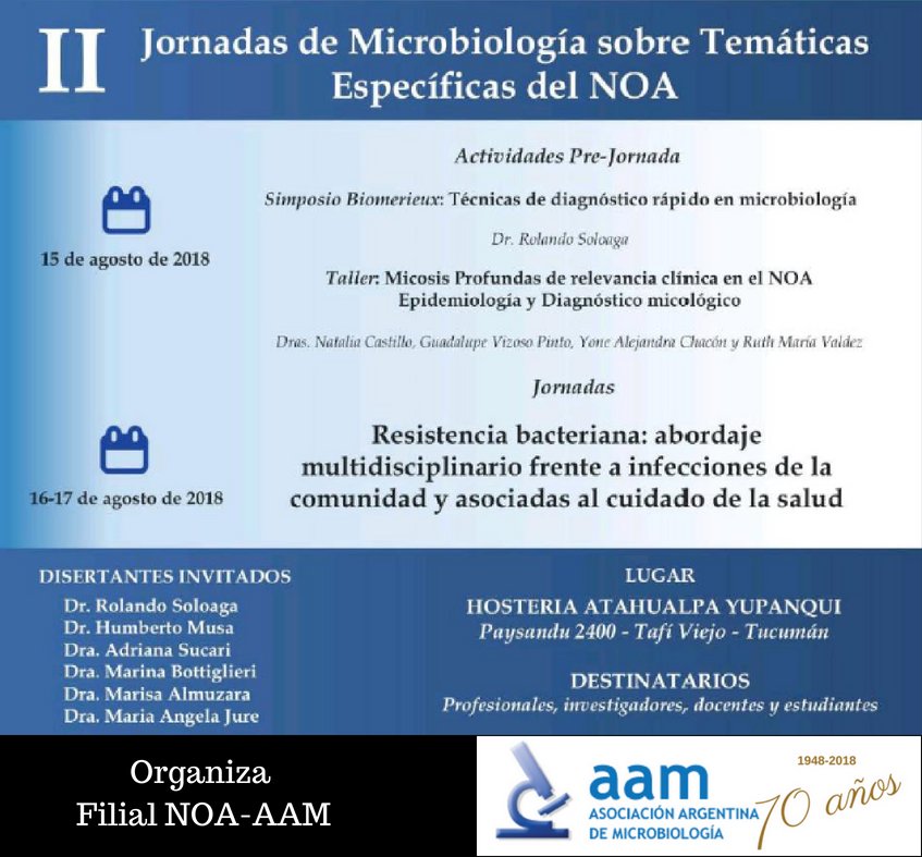 infobioquimica's tweet photo. II Jornadas de Microbiología de Temáticas Especificas del NOA #AAM #SADEBAC
📅16 y 17 de agosto 2018
Esta actividad comprende, además de la realización de las Jornadas, un curso Pre Jornadas y un Simposio Satélite.
✅ Más información ➡️ https://t.co/bPJVcJoFw0 https://t.co/Tardlgzluk