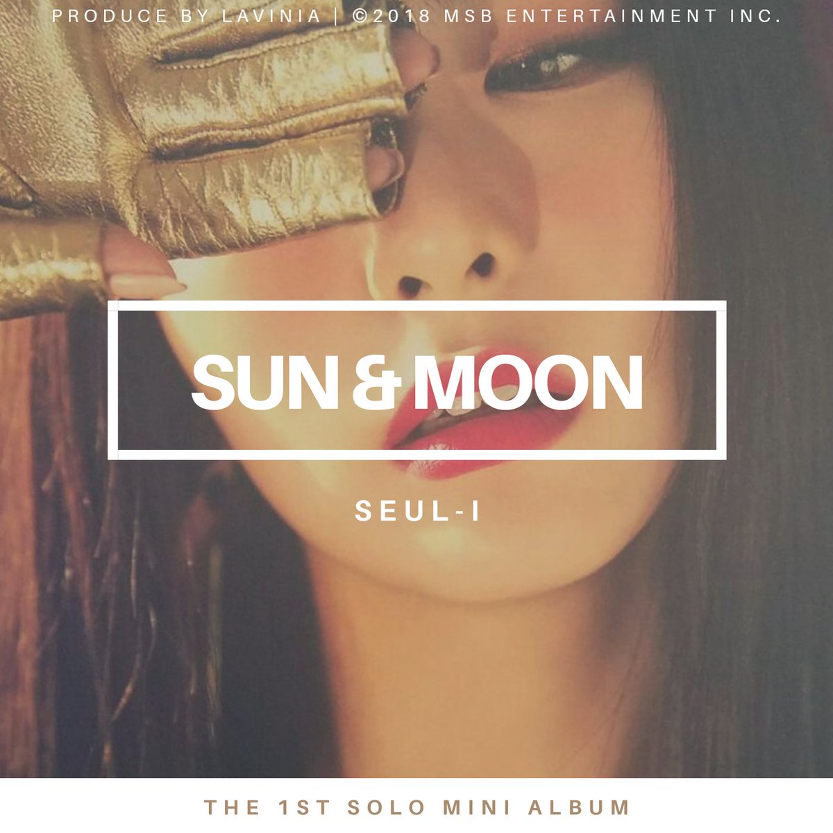 Msb_CEO's tweet photo. SEUL-I
THE 1ST SOLO MINI ALBUM (DEBUT) <Sun & Moon> "The Your Sun"
Sun Ver.
"Sun & Moon <Sun Ver.>" is the out now!
iTunes & Apple Music: https://t.co/yzjK7jt79R
#MoonVer #SunVer
#DEBUT #Seul_I
#SunMoon https://t.co/8cwcn8n4Zx
