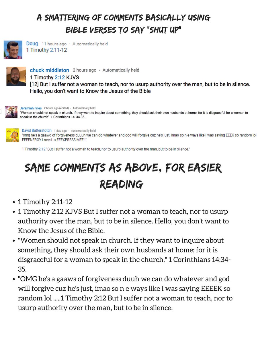 Many commenters simply used Bible verses to say, "shut up, you& #39;re a woman."(this is a very common tactic; I get this all the time on my blog, too. Whenever I say something controversial men don& #39;t want to argue with, they simply quote a verse saying shut up):