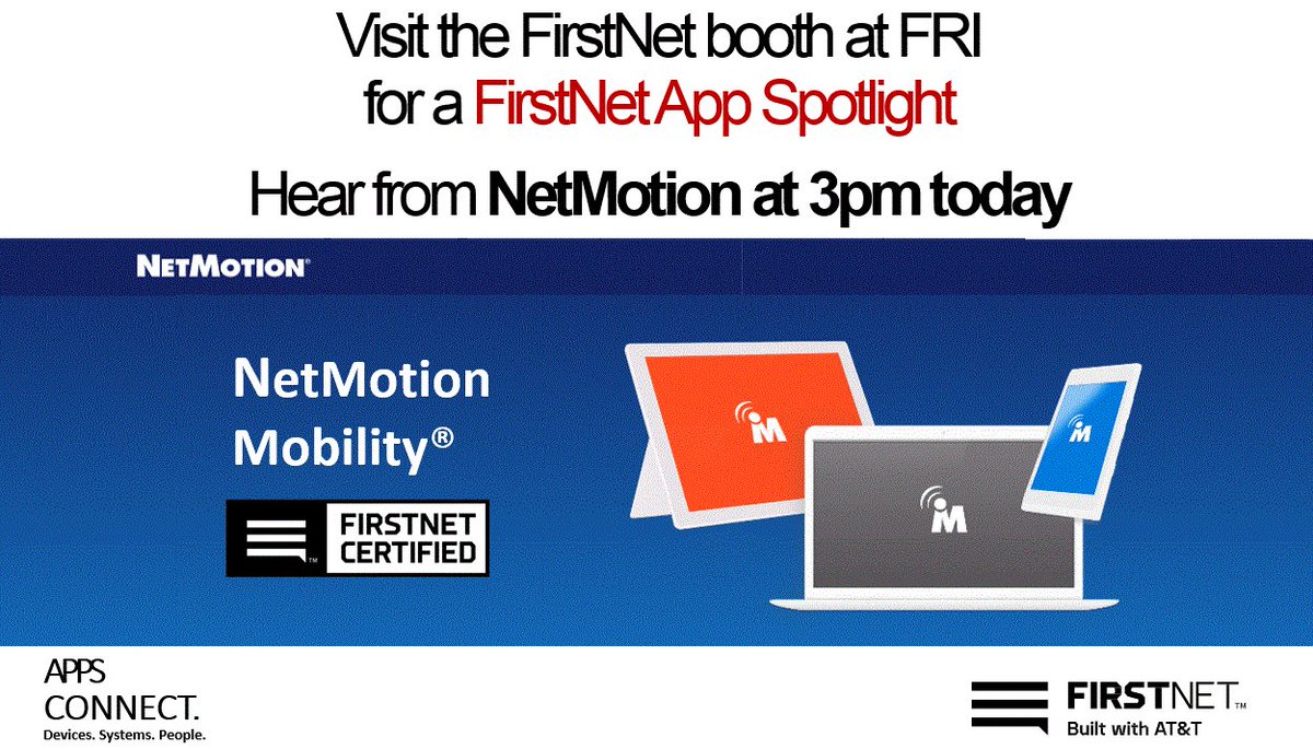 SuzMMcLeod's tweet image. At #FRI2018?  Visit the @FirstNet booth at 3pm to hear from  #NetMotion about their #FirstNetCertified app.