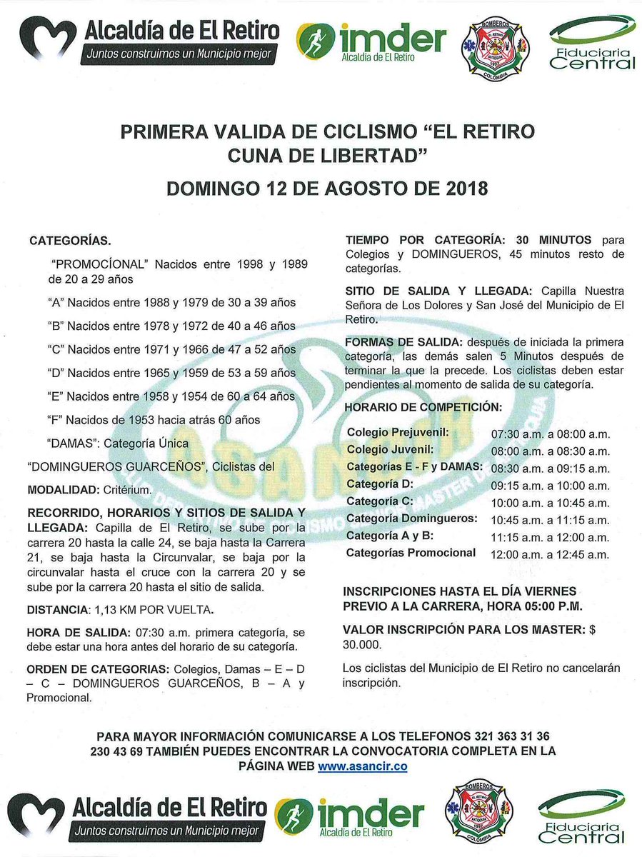 El Municipio de El Retiro acogerá este domingo 12 de agosto, a los ciclistas Senior Máster, Domingueros Guarceños y Colegiales a la PRIMERA VALIDA DE CICLISMO “EL RETIRO CUNA DE LIBERTAD” 

Sigue el link y encontraras la convocatoria completa
asancir.com.co/convocatoria-p…