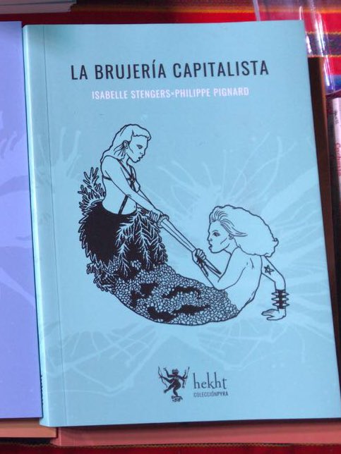 hekht's tweet photo. #Ahora en la @FEditores Llegó el tercer libro de la #Pyra. Y llegó diciendo que el capitalismo nos embruja haciéndonos creer que no existe, capturando no sólo nuestro cuerpo y nuestra mente sino algo más importante: nuestra alma, la potencia, nuestro corazón. #Stand207 https://t.co/THsvcJkkka