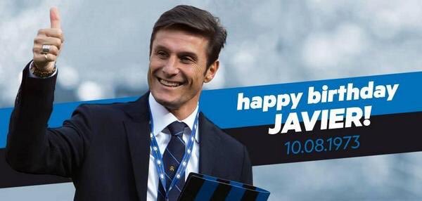 HAPPY BIRTHDAY JAVIER ZANETTI       