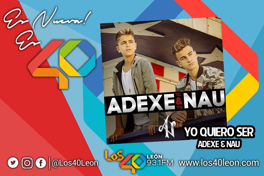 los40leon's tweet photo. ¿Eres Fan de @AdexeYNau? es momento de pedir #YoQuieroSer en #los40leon 93.1 fm https://t.co/h5nFGf2kL1 https://t.co/5HjDvSR9E9