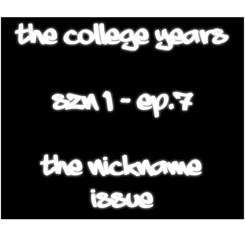 TPS_PromoTeam's tweet photo. The College Years – SZN 1 Episode 7 [The Nickname Issue] https://t.co/ea7j3TmyYf https://t.co/GhXi7mikcL