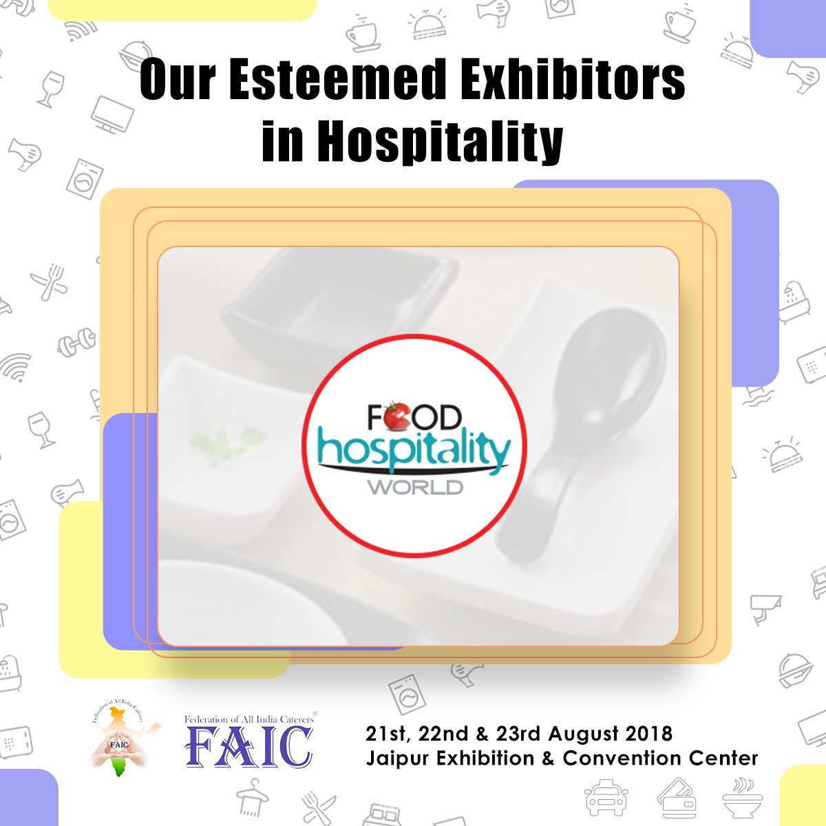 FaicIndia's tweet photo. Our Esteemed Exhibitor in Hospitality https://t.co/iFgVQq24D6