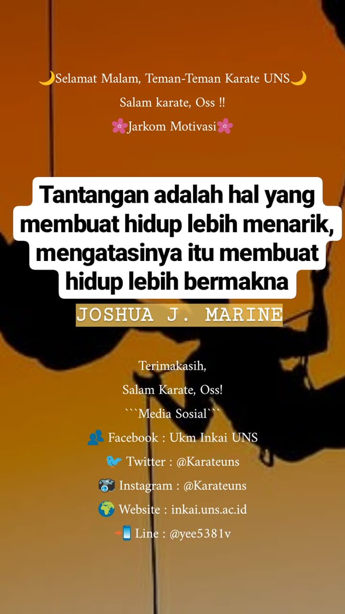 Malam gaes, #QOTD
___
Tantangan adalah hal yang membuat hidup lebih menarik, mengatasinya itu membuat hidup lebih bermakna
[Joshua J. Marine]
___
#karate #ukminkai #inkai #surakarta #uns #unssolo #semarcup