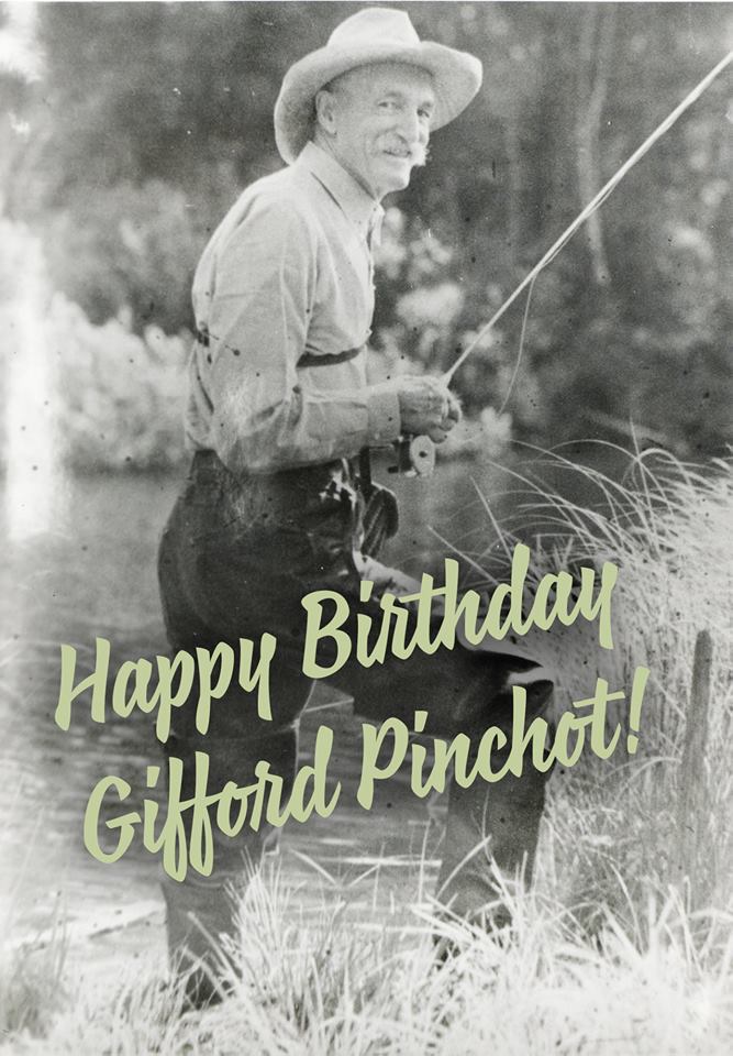 Happy Birthday #GiffordPinchot. Gifford Pinchot was the first chief of the U.S. Forest Service, appointed by President Theodore Roosevelt, serving from 1905 until 1910. #ForestService #GreatestGood