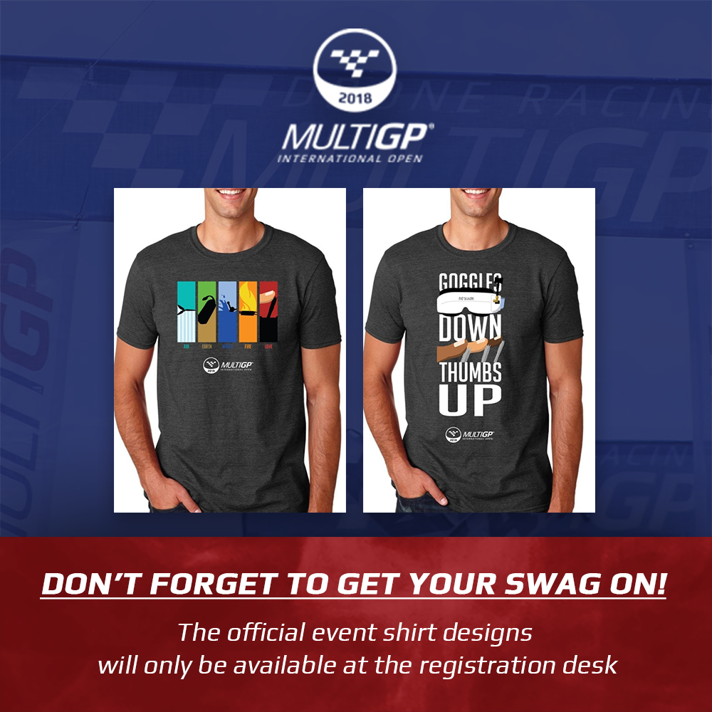Multi_GP's tweet photo. Don't forget to get your swag on! 🏁

The official event shirt designs will be only available at registration desk.

#MGPIO2018 #MultiGP #FPV #droneracing #fpvracer #quaddiction #fpvlife https://t.co/8cPHhd1J0y