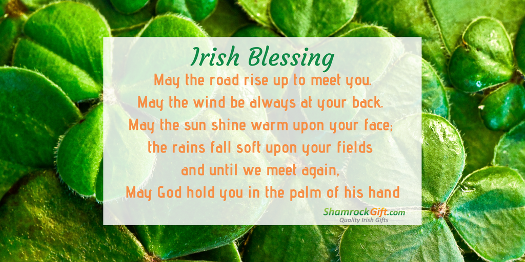 May the road rise up to meet you.

May the wind be always at your back. 

May the sun shine warm upon your face; 

the rains fall soft upon your fields 

and until we meet again, 

May God hold you in the palm of his hand

☘️☘️☘️

#IrishBlessing #SaturdayMorning