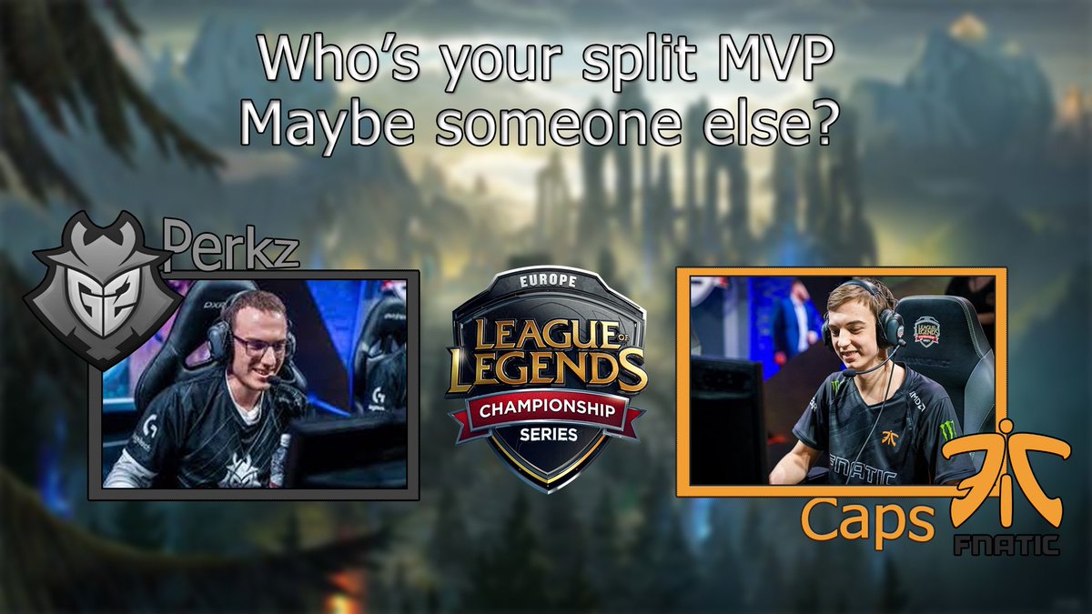 KOUT21y's tweet photo. #LCSNerva kto jest waszym MVP? 
Jak dla mnie to Perkz lub Caps
Jeden z pierwszych moich obrazkow jakie zrobilem wiec mozecie ocenic Pozdrawiam <3 https://t.co/tRfhDyF6wU