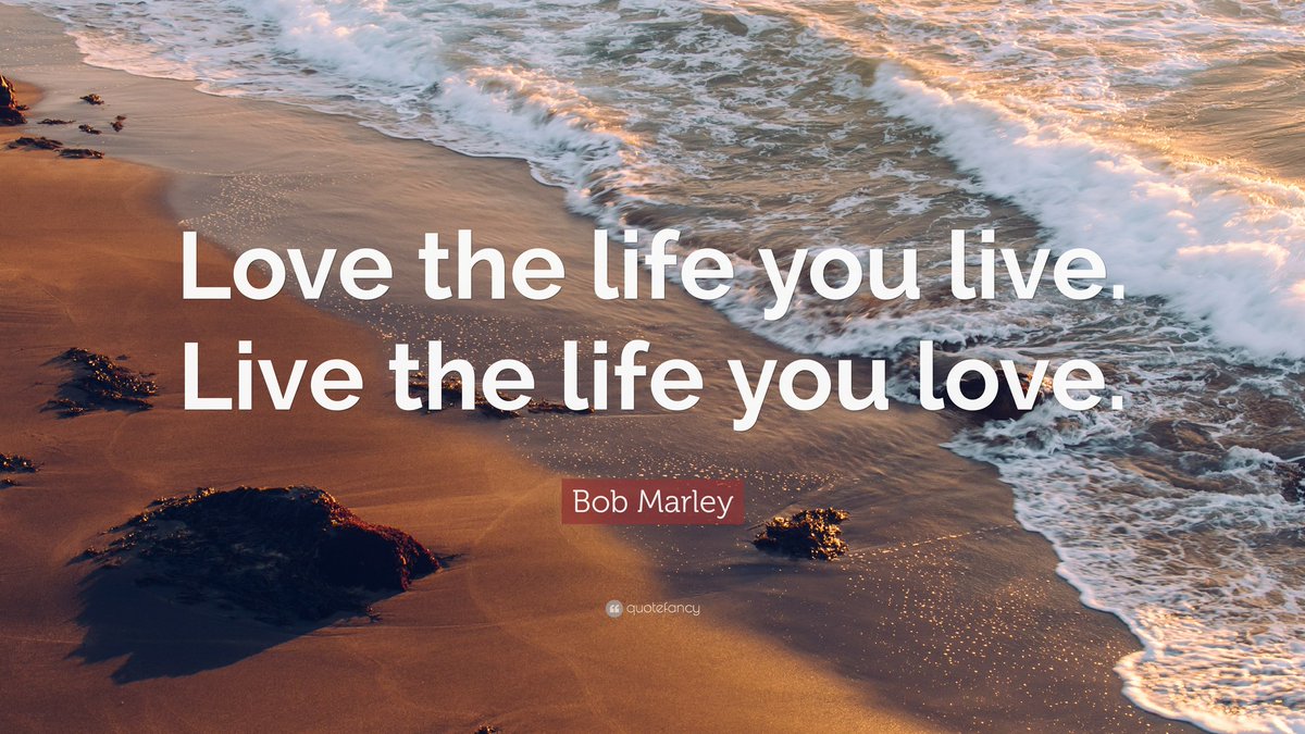 Quotes Inspiration Love The Life You Live Live The Life You Love Bob Marley Quote Quotesandsayings Inspiration Lifequotes Saturdaymotivation Bobmarley T Co Ecq4krxef2 Twitter