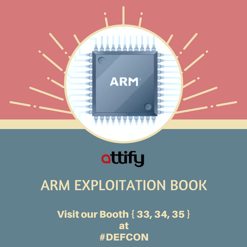 attifyme's tweet photo. Interested in learning the core concepts behind #software #vulnerability analysis &amp; #exploit development. Get our newly launched #ARM #Exploitation Book from #Attify booth [33, 34, 35] at #defcon
Grab NOW !!
#defcon26 #ARMassembly #exploitARMbinaries #bufferoverflow #iotsecurity https://t.co/JRVWSccV6H