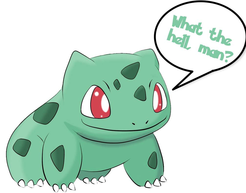 98 name: Bulbasaur'18 name: Bulbfrog'Cuz these days everything ha...