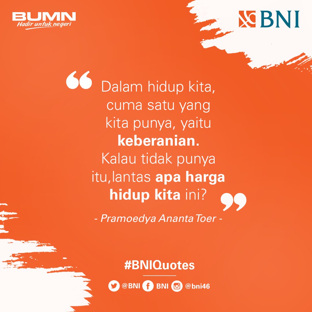 BNI's tweet photo. Jika kita memiliki keberanian, maka kita dapat membangun mental dan kepercayaan diri kita menjadi lebih baik sehingga tentunya dapat meningkatkan kualitas diri. #BNIQuotes https://t.co/KsUbTJnSFc