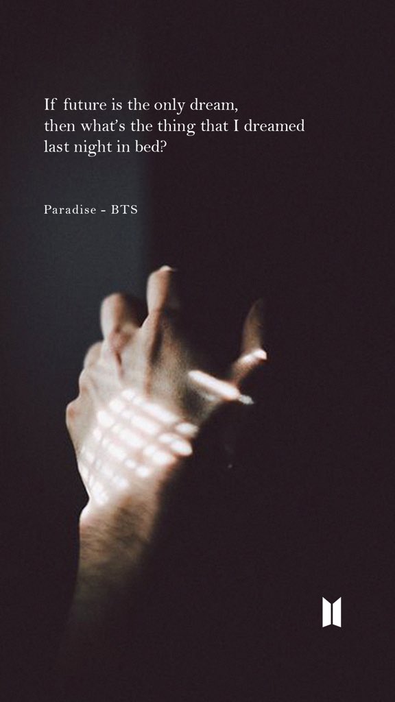 BTS Lyrics ⁷ on X: The world pours curses on me. Paradise - BTS ---  @BTS_twt #lyrics #quotes #inspiration #wallpaper #lockscreen #aesthetic  #mood #paradise #MotivationMonday #life #WednesdayWisdom #ThursdayThoughts  #AnswerIn7Days #LOVE_YOURSELF https