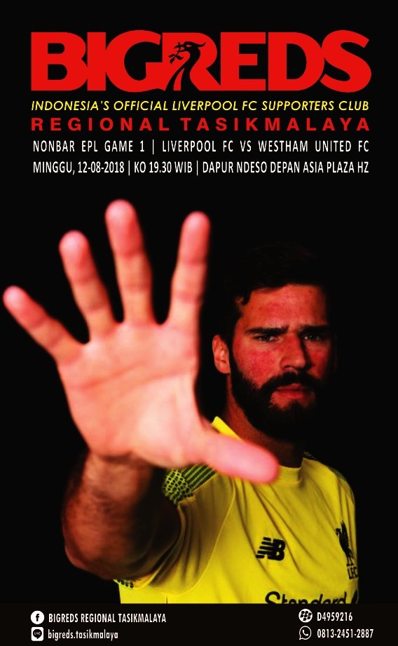 Nonbar Bigreds Regional Tasikmalaya 

Liverpool Vs Westham United | Minggu, 12 Agustus 2018 | Kick Off 19:430 WIB | Warung Ndeso depan asia plaza/samping yamaha berlian Hz | HTM 15k ( include paket makan ) 

Member dan non-member mari merapat 

#LFC #BIGREDS #YNWA #ANAKBIGREDS