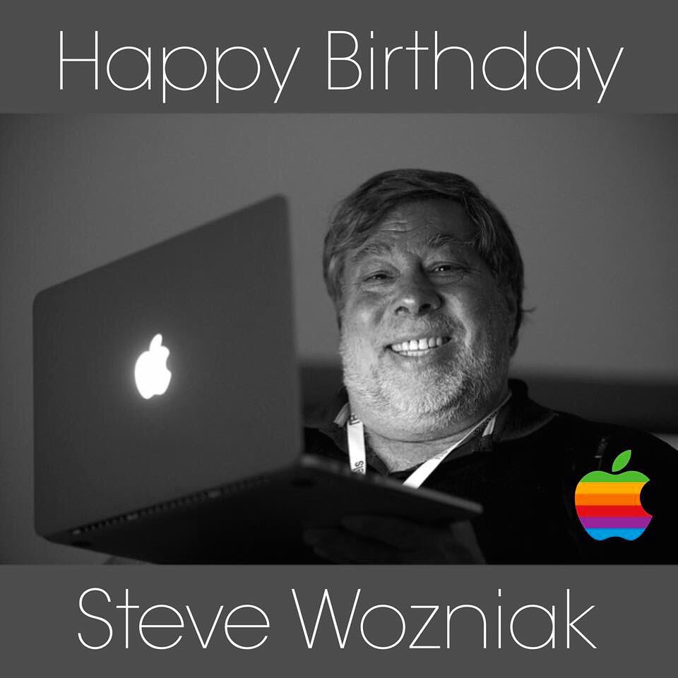 Happy Birthday to Co-Founder of Apple Computer the charming Steve Wozniak !    