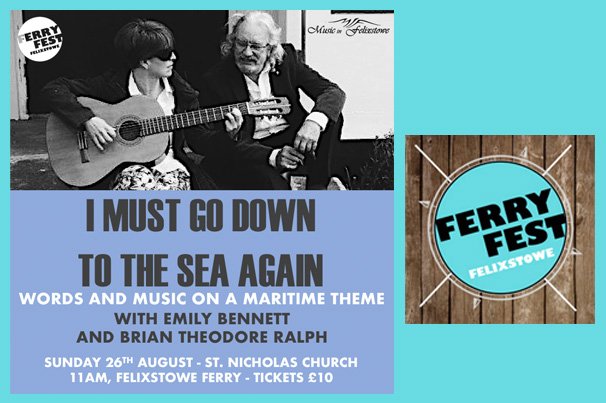 ‘I Must Go Down to the Sea Again’ @FelixstoweFest1 - 24-27 Aug. Part of this new exciting four day festival held at the idyllic #Felixstowe Ferry... words and music on a maritime theme. Sun 26 Aug, 1100 at St. Nicholas Church. £10. Book now at ticketsource.co.uk/ferryfestfelix…