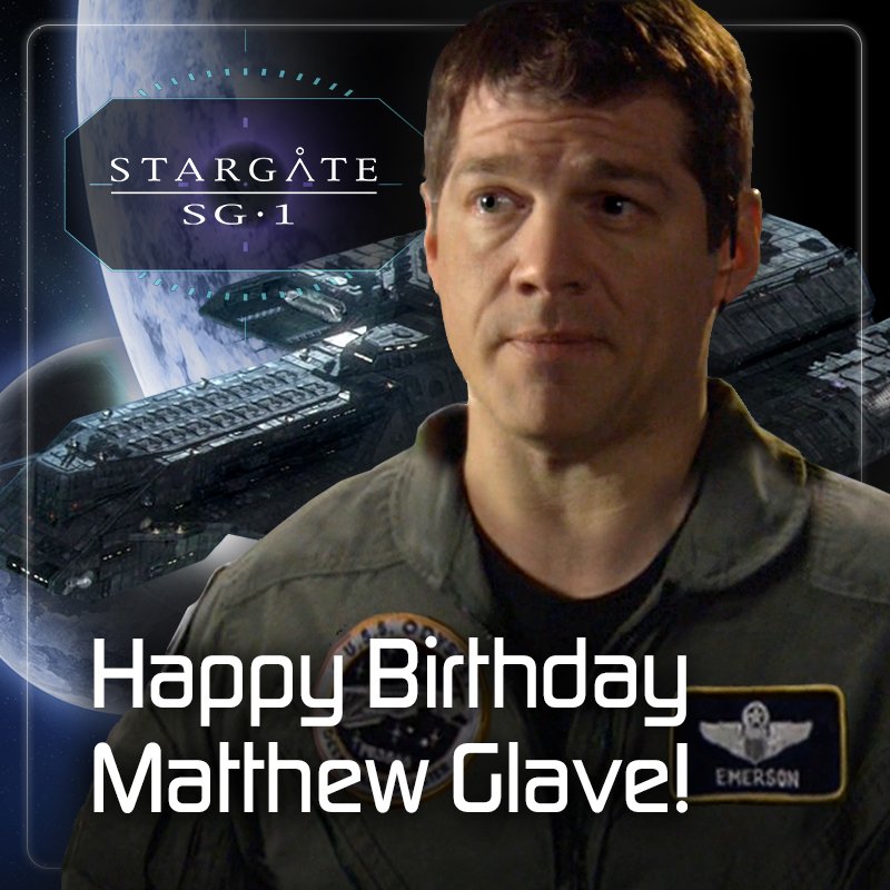 Happy Birthday to the first captain of the Odyssey, Matthew Glave aka Col. Paul Emerson! 