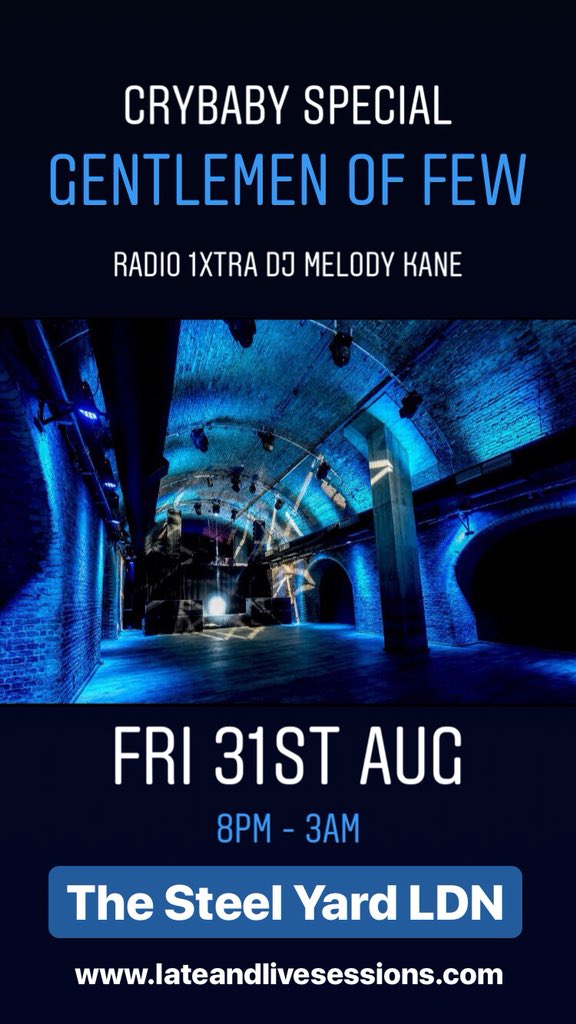 lateandlive's tweet photo. Not long till @GentsofFewHQ + @CrybabySpecial + @DJMelodyKane are live @TheSteelyardLDN 

One of our best lineups to date, this event will bring energy, seriously good music and upbeat vibes! 🔥🔥

Get your tickets now https://t.co/sImrpyCHbX

@TimeOutLondon @visitlondon #london https://t.co/FOYsEoYjuM